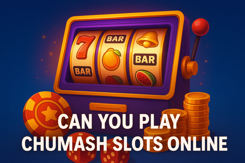 can you play chushmash slots online